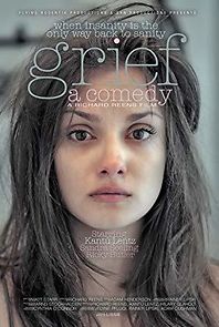 Grief, a Comedy (2011)