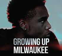 Growing Up Milwaukee (2020)