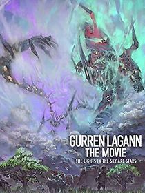 Gurren Lagann the Movie: The Lights in the Sky Are Stars (2009)
