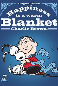 Happiness Is a Warm Blanket, Charlie Brown (2011)