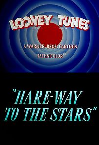 Hare-Way to the Stars (Short 1958) (1958)