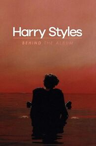 Harry Styles: Behind the Album (2017)