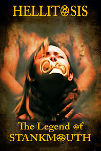 Hellitosis: The Legend of Stankmouth (2017)