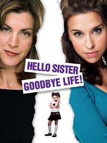 Hello Sister, Goodbye Life (2009)