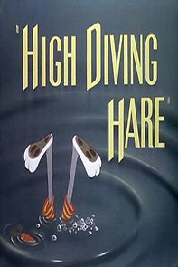 High Diving Hare (Short 1949) (1949)