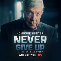 Homicide Hunter: Never Give Up (TV Special 2022) (2022)