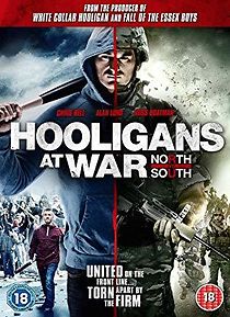 Hooligans at War: North vs. South (2015)