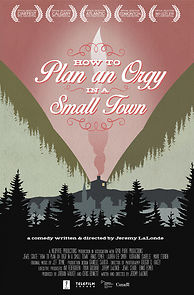 How to Plan an Orgy in a Small Town (2016)
