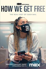 How We Get Free (Short 2023) (2023)
