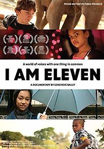 I Am Eleven (2014)