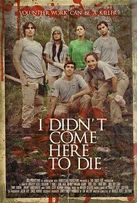 I Didn't Come Here to Die (2012)