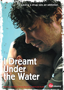 I Dreamt Under the Water (2009)