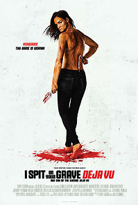I Spit on Your Grave: Deja Vu (2019)