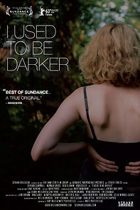 I Used to Be Darker (2013)