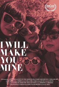 I Will Make You Mine (2020)