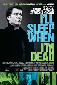 I'll Sleep When I'm Dead (2004)