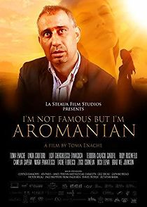 I'm Not Famous But I'm Aromanian (2014)