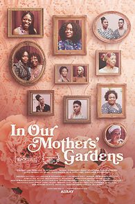 In Our Mothers' Gardens (2021)