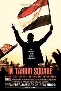 In Tahrir Square: 18 Days of Egypt's Unfinished Revolution (2012)