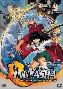 Inuyasha the Movie: Affections Touching Across Time (2005)
