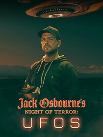 Jack Osbourne's Night of Terror: UFOs (TV Special 2022) (2022)