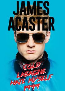 James Acaster: Cold Lasagne Hate Myself 1999 (TV Special 2020) (2020)