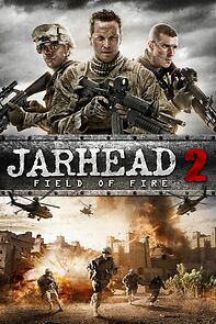 Jarhead 2: Field of Fire (2014)