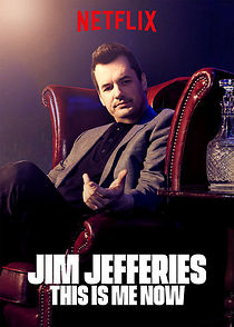 Jim Jefferies: This Is Me Now (TV Special 2018) (2018)