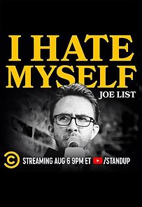 Joe List: I Hate Myself (TV Special 2020) (2020)