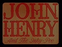John Henry and the Inky-Poo (1946)