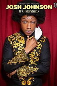 Josh Johnson: # (Hashtag) (TV Special 2021) (2021)