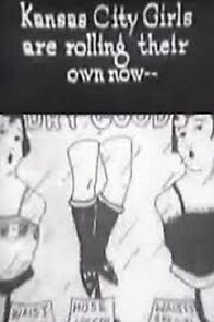 Kansas City Girls Are Rolling Their Own Now (Short 1921) (1921)