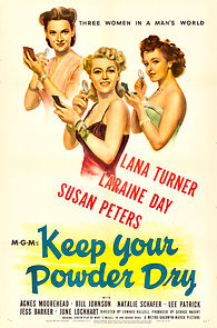 Keep Your Powder Dry (1945)