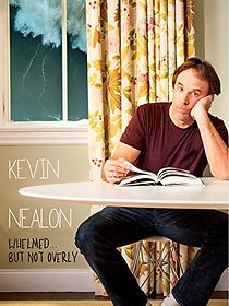 Kevin Nealon: Whelmed, But Not Overly (2012)