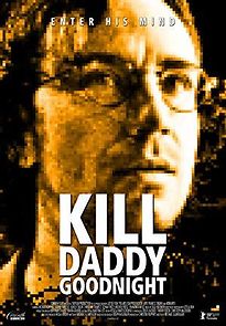 Kill Daddy Good Night (2009)