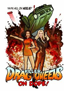 Killer Drag Queens on Dope (2003)