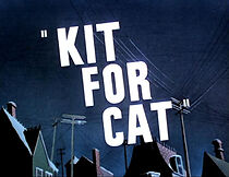 Kit for Cat (Short 1948) (1948)