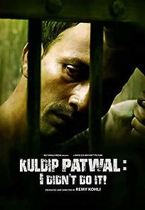Kuldip Patwal: I Didn't Do It! (2017)