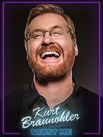 Kurt Braunohler: Trust Me (TV Special 2017) (2017)