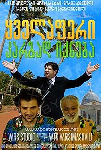 Kvelaferi kargad iqneba (2009)