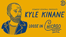 Kyle Kinane: Loose in Chicago (TV Special 2016) (2016)