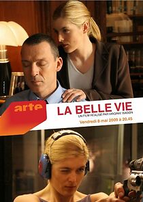 La belle vie (2009)