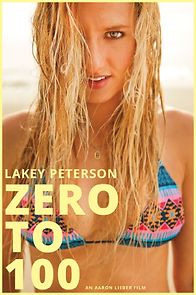 Lakey Peterson: Zero to 100 (2013)