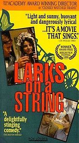 Larks on a String (1990)