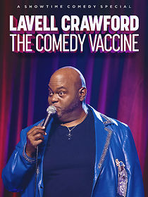 Lavell Crawford: The Comedy Vaccine (TV Special 2021) (2021)