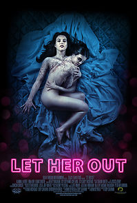 Let Her Out (2017)