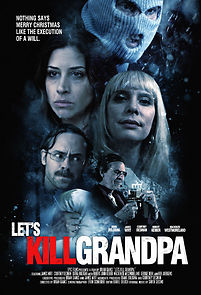 Let's Kill Grandpa This Christmas (2017)