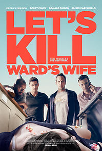 Let's Kill Ward's Wife (2014)