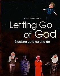 Letting Go of God (2008)