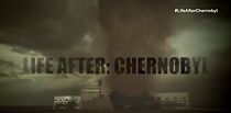 Life After: Chernobyl (2016)